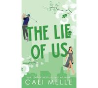 The Lie of Us: A Small Town Second Chance Romance (Orchid City)