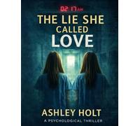 The Lie She Called Love