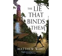 The Lie That Binds Them