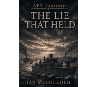 The Lie That Held (War on the Clyde)