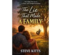 The Lie That Made a Family