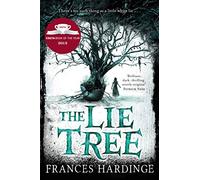 The Lie Tree: The award-winning, dark and atmospheric gothic mystery