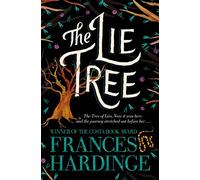 The Lie Tree: The award-winning, dark and atmospheric gothic mystery