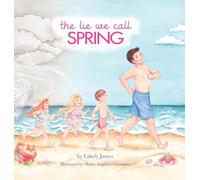 The Lie We Call Spring