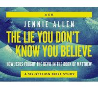 The Lie You Don't Know You Believe Conversation Card Deck: How Jesus Fought the Devil in the Book of Matthew