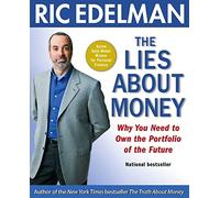 The Lies about Money: Why You Need to Own the Portfolio of the Future