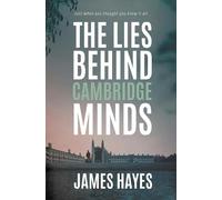 The Lies Behind Cambridge Minds