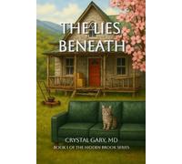 The Lies Beneath: 1 (Hidden Brook)