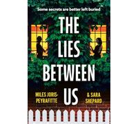 The Lies Between Us: An absolutely gripping psychological thriller with an ending you won't see coming, perfect for 2026!