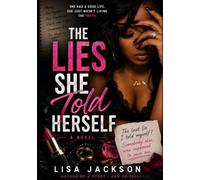 The Lies She Told Her Self