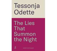 The Lies That Summon the Night