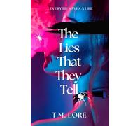 The Lies That They Tell: 2 (Alyx Beck)