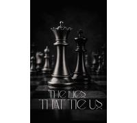 The Lies that Tie Us