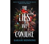 The Lies We Conjure