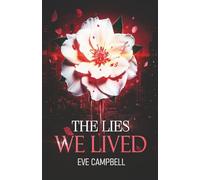 The Lies We Lived (Broken Empire Series)