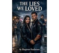 The Lies We Loved