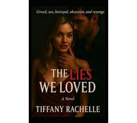 The Lies We Loved