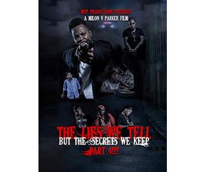 The lies we tell but the secrets we keep part 4