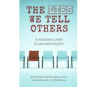 The Lies We Tell Others: A Pocono Liars Club Anthology