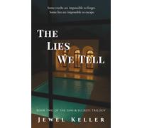 The Lies We Tell (Sins & Secrets Trilogy)