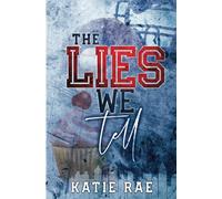 The Lies We Tell: Workplace Romance (Games Series)