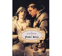 The Life and Adventures of Father Silas