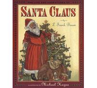 The Life and Adventures of Santa Claus