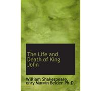 The Life and Death of King John