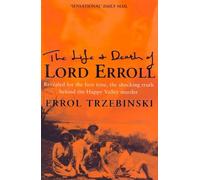 The Life and Death of Lord Erroll: The Truth Behind the Happy Valley Murder by Errol Trzebinski (2011-06-24)
