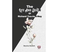 The Life and Death of Richard Yea-and-Nay