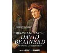 The Life and Diary of David Brainerd
