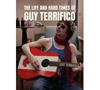 The Life and Hard Times of Guy Terrifico