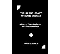 The life and legacy of Henry Winkler: A Story of Talent, Resilience, and Lifelong Creativity