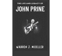 The Life and Legacy of John Prine