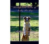 The Life and Loves of Lucky the Dog