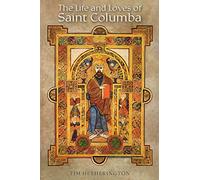 The Life and Loves of Saint Columba