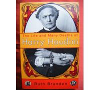 The Life and Many Deaths of Harry Houdini