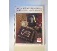 The Life and Music of Amy Beach: The First Woman Composer of America: Piano