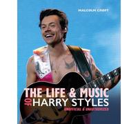 The Life and Music of Harry Styles