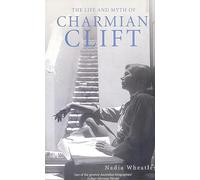 The Life and Myth of Charmian Clift