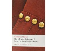 The Life and Opinions of Tristram Shandy, Gentleman: (Oxford World's Classics Revised edition)