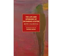 The Life And Opinions Of Zacharias Lichter (New York Review Books Classics)