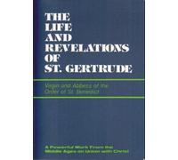 The Life and Revelations of St Gertrude