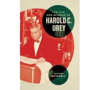The Life and Science of Harold C. Urey (Synthesis)