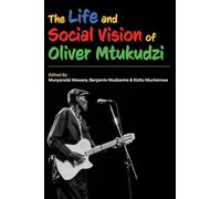 The Life and Social Vision of Oliver Mtukudzi