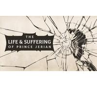 The Life and Suffering of Prince Jerian