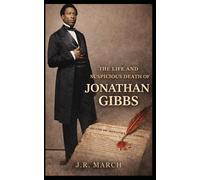 The Life and Suspicious Death of Jonathan Gibbs