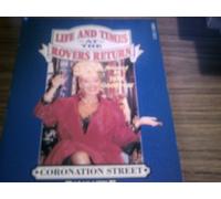 The Life and Times at "the Rovers Return"