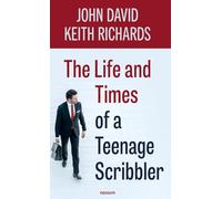 The Life and Times of a Teenage Scribbler