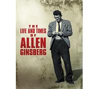 The Life and Times of Allen Ginsberg